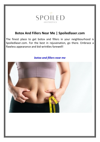 Botox And Fillers Near Me  Spoiledlaser.com
