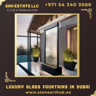 Luxury Glass Fountains In Dubai - ☎  971 54 340 3066