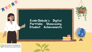 Ecole Globale’s Digital Portfolio Showcasing Student Achievements