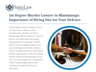 Why Hire a 1st-Degree Murder Lawyer in Mississauga? | Saini Law