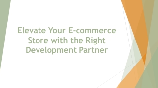Elevate Your E-commerce Store with the Right Development