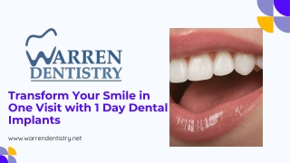 Transform Your Smile in One Visit with 1 Day Dental Implants