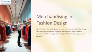 Merchandising in Fashion Designing: Bridging Creativity and Commerce