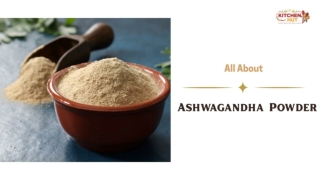 All About Ashwagandha Powder - Spice Wholesalers in South Africa - KitchenHut (Pty) Ltd