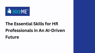 The Essential Skills for HR Professionals in An AI-Driven Future