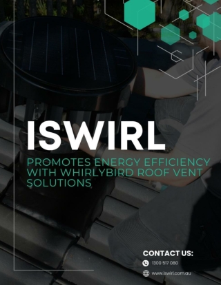 iSwirl Promotes Energy Efficiency With Whirlybird Roof Vent Solutions