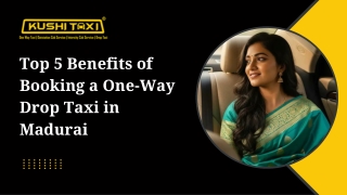 Top 5 Benefits of Booking a One-Way Drop Taxi in Madurai