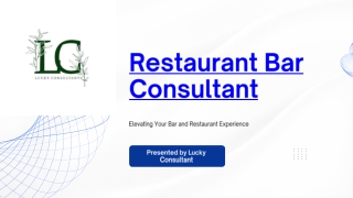 Expert Insights from a Resturant Bar Consultant: Elevating Bar Operations and Gu