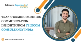 Transforming Business Communication Insights from Telecom Consultancy India