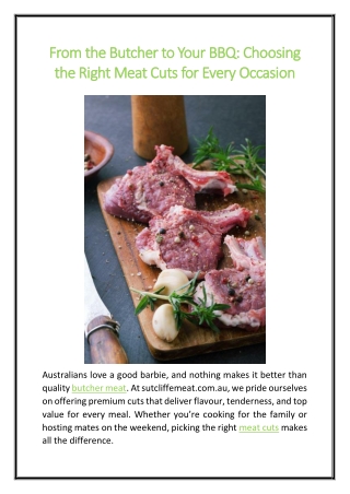 From the Butcher to Your BBQ Choosing the Right Meat Cuts for Every Occasion
