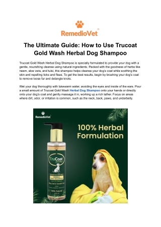 The Ultimate Guide_ How to Use Trucoat Gold Wash Herbal Dog Shampoo