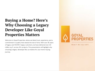 Buying a Home? Here’s Why Choosing a Legacy Developer Like Goyal Properties.