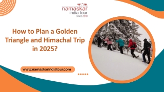 How to Plan a Golden Triangle and Himachal Trip in 2025?