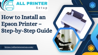 How to Install an Epson Printer – Step-by-Step Guide
