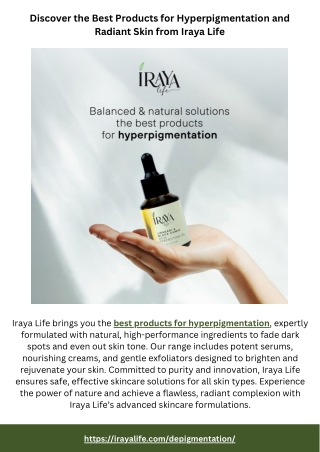 Discover the Best Products for Hyperpigmentation and Radiant Skin from Iraya Life