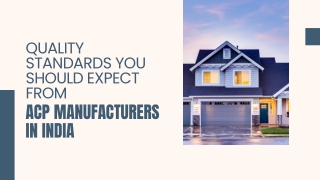 Quality Standards You Should Expect from ACP Manufacturers in India