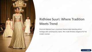 Elevate Your Wardrobe with Ridhiiee Suuri’s Latest Collection