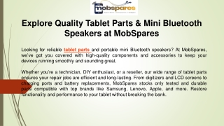 Explore Quality Tablet Parts & Mini Bluetooth Speakers at MobSpares