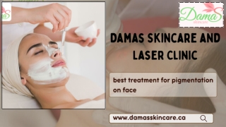 Discover Effective Solutions with the Best Treatment for Pigmentation on Face