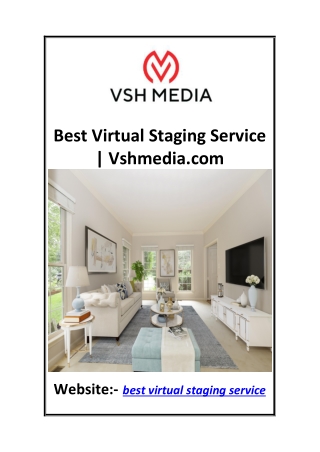 Best Virtual Staging Service  Vshmedia.com