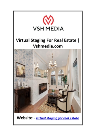 Virtual Staging For Real Estate  Vshmedia.com