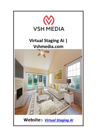 Virtual Staging Ai  Vshmedia.com