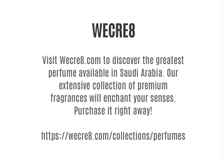 Best Online Perfume In Saudi Arabia | Wecre8.com
