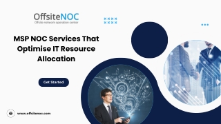 MSP NOC Services That Optimise IT Resource Allocation