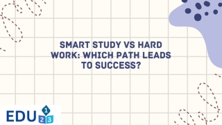 Smart Study vs Hard Work Which Path Leads to Success