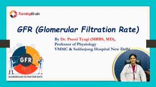 Glomerular Filtration Rate (GFR) – Physiology Notes by Dr. Preeti Tyagi