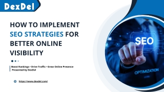 How to Implement SEO Strategies for Better Online Visibility