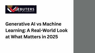 Generative AI vs Machine Learning A Real-World Look at What Matters in 2025