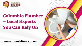 Columbia Plumber – Local Experts You Can Rely On