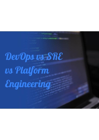 DevOps vs SRE vs Platform Engineering