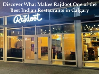 Discover What Makes Rajdoot One of the Best Indian Restaurants in Calgary