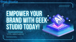 Empower Your Brand with Geek Studio Today!