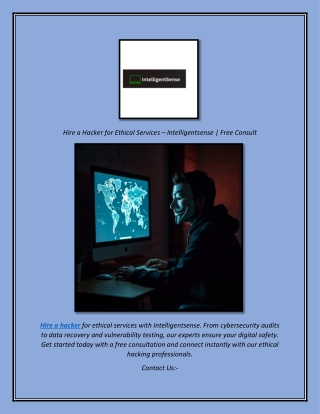 Hire a Hacker for Ethical Services – Intelligentsense  Free Consult