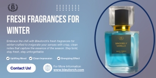 Fresh Fragrances for Winter | Bleu Torch