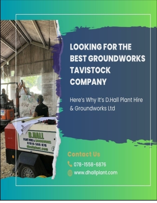 Looking for the Best Groundworks Tavistock Company? Here’s Why It’s D.Hall Plant