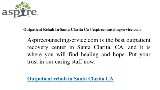 Outpatient Rehab In Santa Clarita Ca  Aspirecounselingservice.com