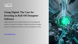 Going Digital The Case for Investing in Roll Off Dumpster Software