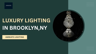 Eco-Friendly Options for Luxury Lighting in Brooklyn, NY