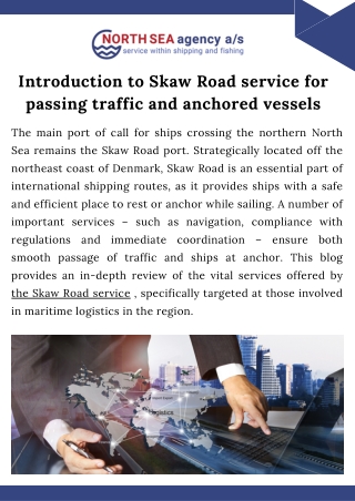 Introduction to Skaw Road service for passing traffic and anchored vessels