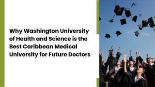 Why Washington University of Health and Science is the Best Caribbean Medical University for Future Doctors