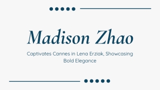 Madison Zhao Captivates Cannes in Lena Erziak, Showcasing Bold Elegance