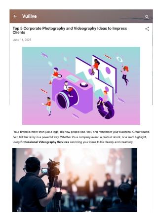 Top 5 Corporate Photography and Videography Ideas to Impress Clients