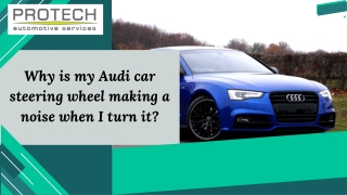 Why is my Audi car steering wheel making a noise when I turn it