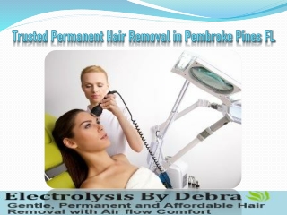Trusted Permanent Hair Removal in Pembroke Pines FL