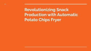Revolutionizing Snack Production with Automatic Potato Chips Fryer