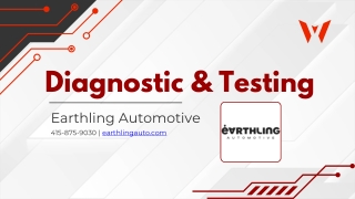 Diagnostics and testing San Francisco CA - Earthling Automotive